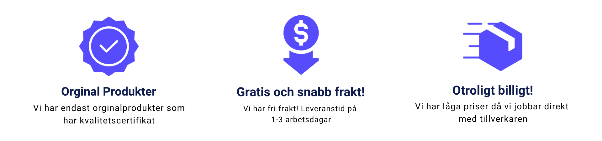 Tre symboler om varför man ska välja oss.